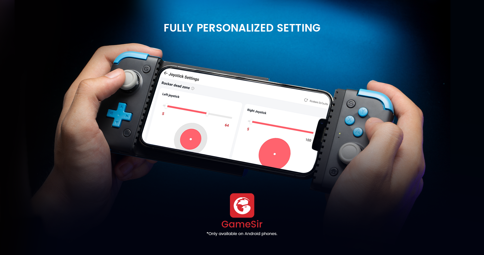 Fully personalized settings via Game-sir app, create personalized controller profiles by adjusting sticks and triggers dead zone, change A/B, X/Y layout, only available on Android phones
